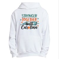 Stronger Together North Carolina Strong Supporter Urban Pullover Hoodie