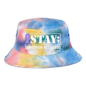 Stay Tomorrow Needs You Semicolon Suicide Prevention Tie Dye Newport Bucket Hat