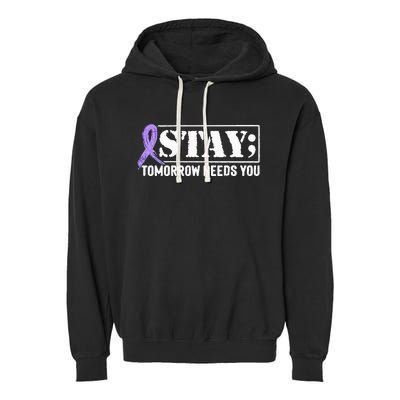 Stay Tomorrow Needs You Semicolon Suicide Prevention Garment-Dyed Fleece Hoodie