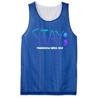 Stay Tomorrow Needs You Suicide Prevention Gift Mesh Reversible Basketball Jersey Tank