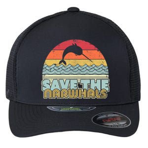 Save The Narwhals Gift Retro Style Narwhal Meaningful Gift Flexfit Unipanel Trucker Cap