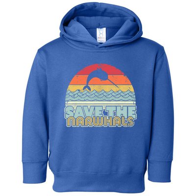 Save The Narwhals Gift Retro Style Narwhal Meaningful Gift Toddler Hoodie