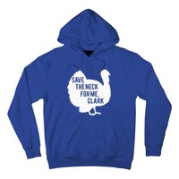 Save the Neck for Me Turkey Funny Thanksgiving Fall Autumn  Hoodie