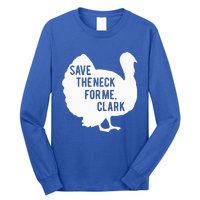 Save the Neck for Me Turkey Funny Thanksgiving Fall Autumn  Long Sleeve Shirt