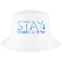 Stay Tomorrow Needs You Suicide Prevention Awareness Week Cool Comfort Performance Bucket Hat