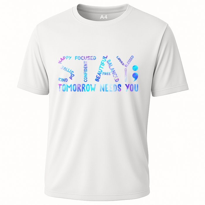 Stay Tomorrow Needs You Suicide Prevention Awareness Week Cooling Performance Crew T-Shirt