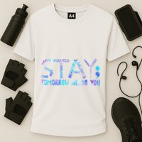 Stay Tomorrow Needs You Suicide Prevention Awareness Week Cooling Performance Crew T-Shirt