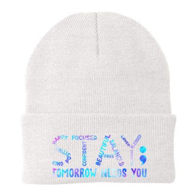 Stay Tomorrow Needs You Suicide Prevention Awareness Week Beanie