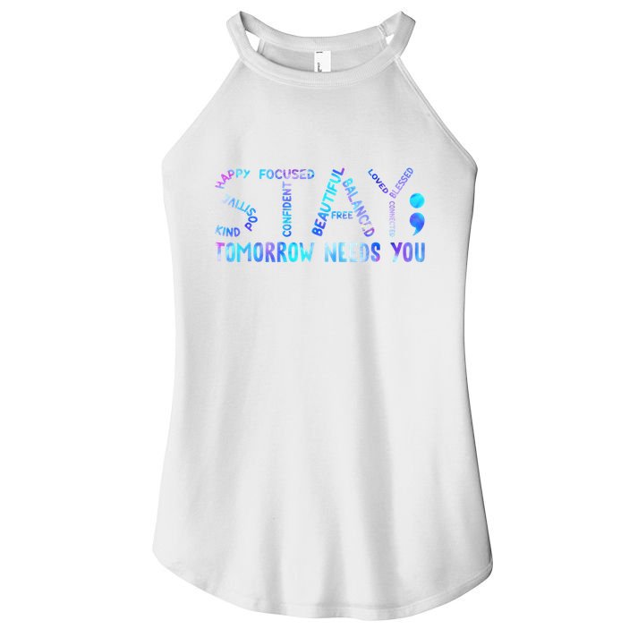 Stay Tomorrow Needs You Suicide Prevention Awareness Week Women's Perfect Tri Rocker Tank