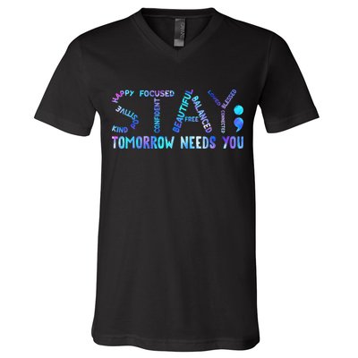 Stay Tomorrow Needs You Suicide Prevention Awareness Week V-Neck T-Shirt