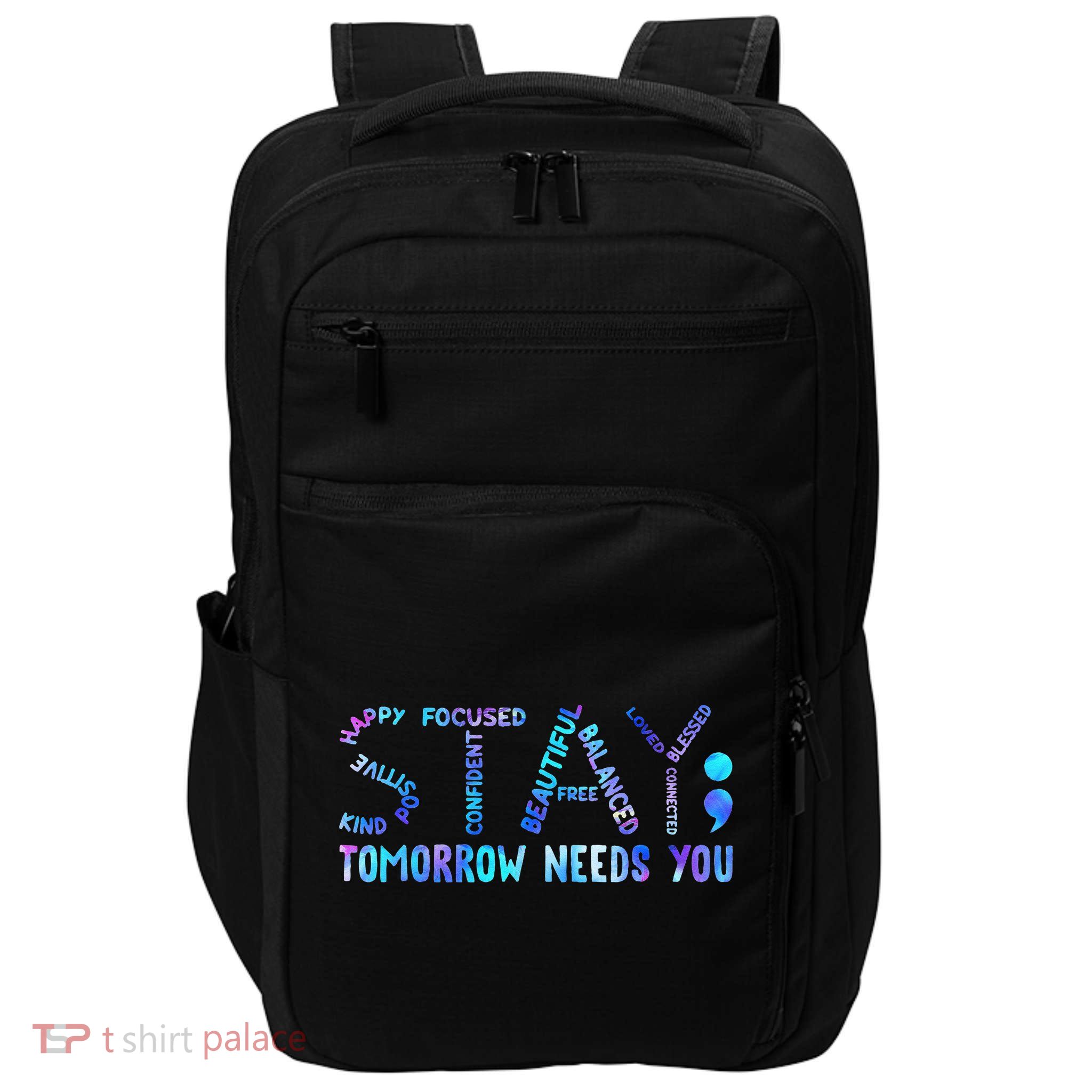Stay Tomorrow Needs You Suicide Prevention Awareness Week Impact Tech Backpack
