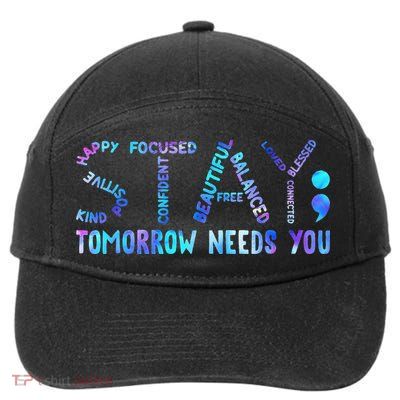 Stay Tomorrow Needs You Suicide Prevention Awareness Week 7-Panel Snapback Hat
