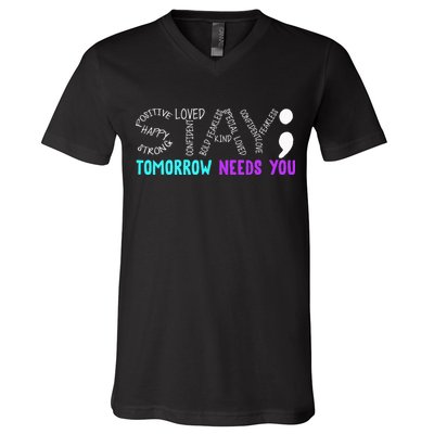 Stay Tomorrow Needs You V-Neck T-Shirt