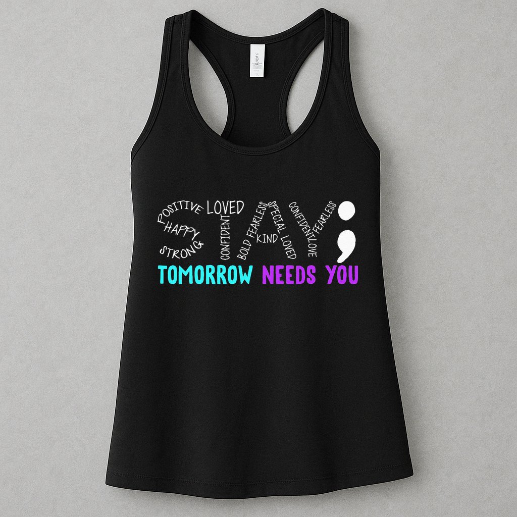 Stay Tomorrow Needs You Womens Tank Top