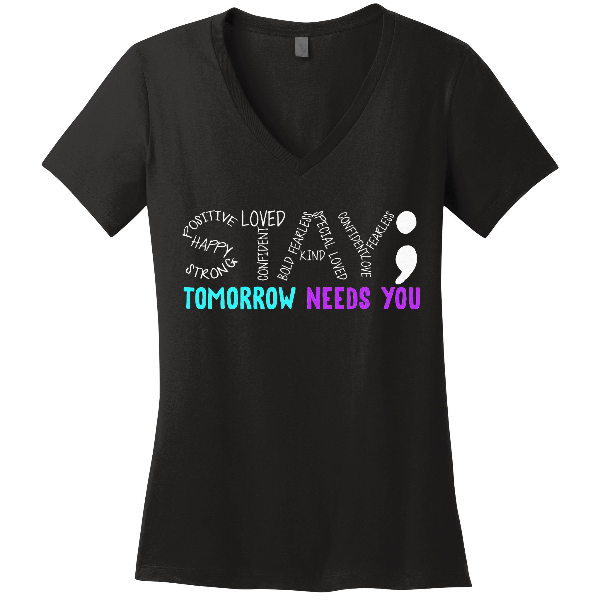 Stay Tomorrow Needs You Women's V-Neck T-Shirt