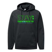 Stay Tomorrow Needs You Mental Health Matters Awareness Performance Fleece Hoodie