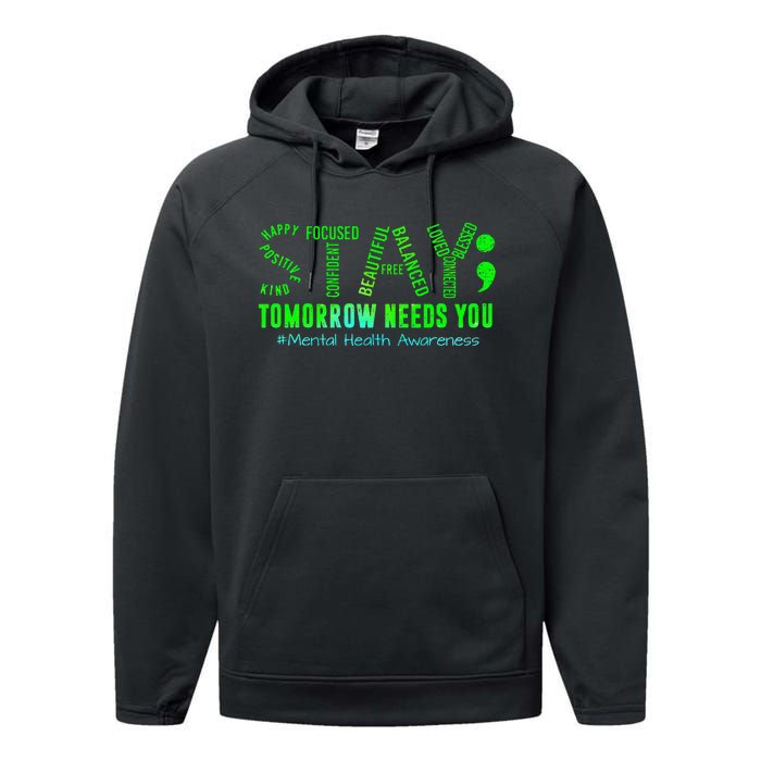 Stay Tomorrow Needs You Mental Health Matters Awareness Performance Fleece Hoodie