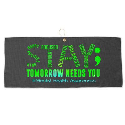 Stay Tomorrow Needs You Mental Health Matters Awareness Large Microfiber Waffle Golf Towel