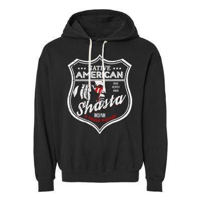 Shasta Tribe Native American Indian Strong Pride Badge Gift Garment-Dyed Fleece Hoodie