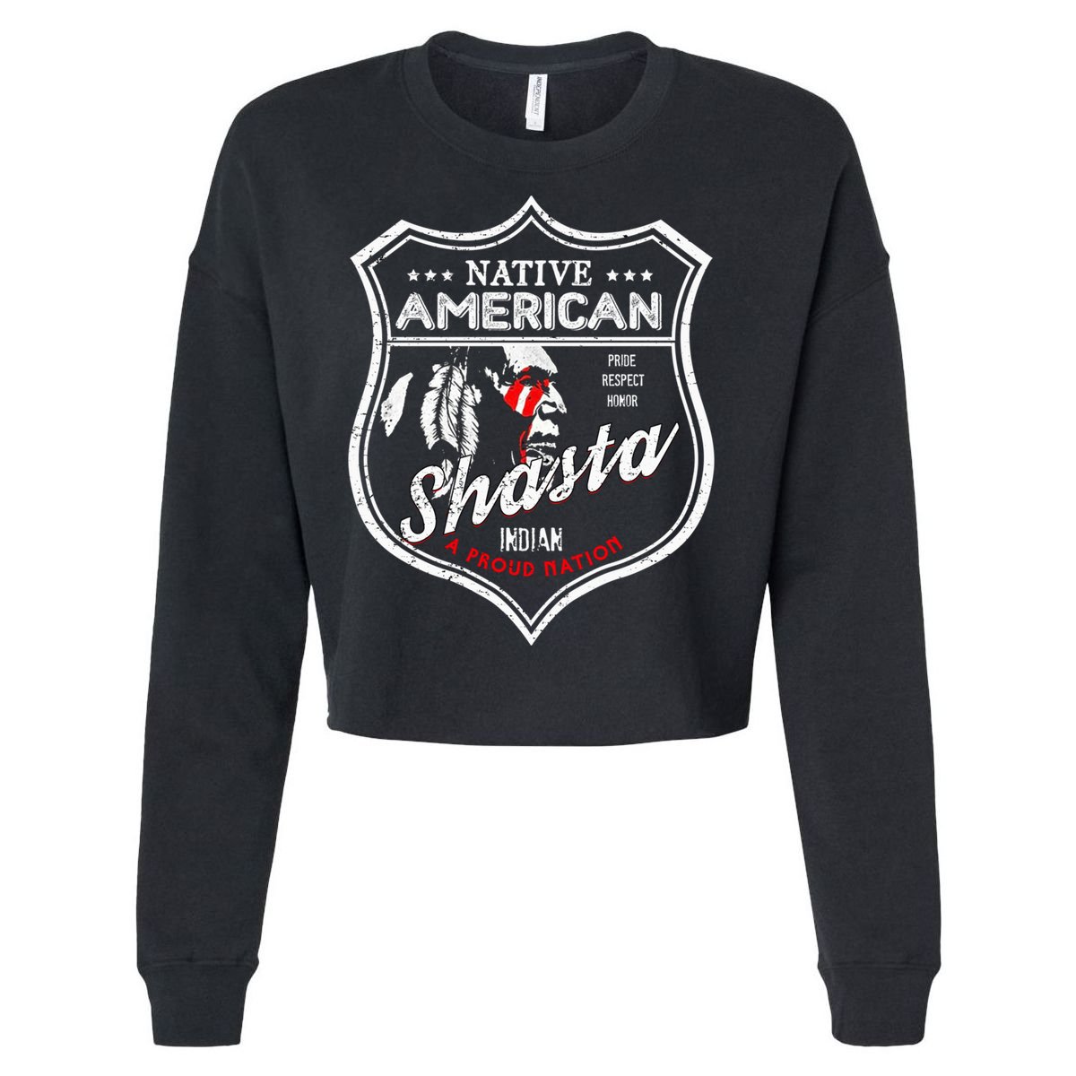 Shasta Tribe Native American Indian Strong Pride Badge Gift Cropped Pullover Crew