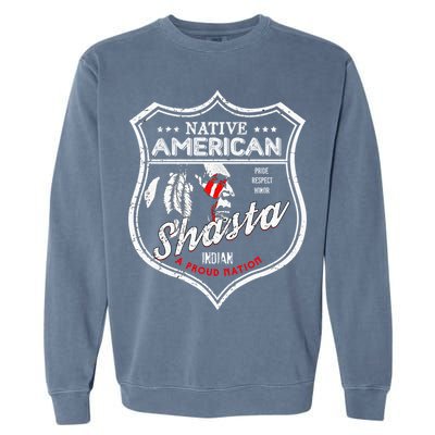 Shasta Tribe Native American Indian Strong Pride Badge Gift Garment-Dyed Sweatshirt