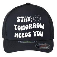 Stay Tomorrow Needs You Retro Mental Health Flexfit Unipanel Trucker Cap