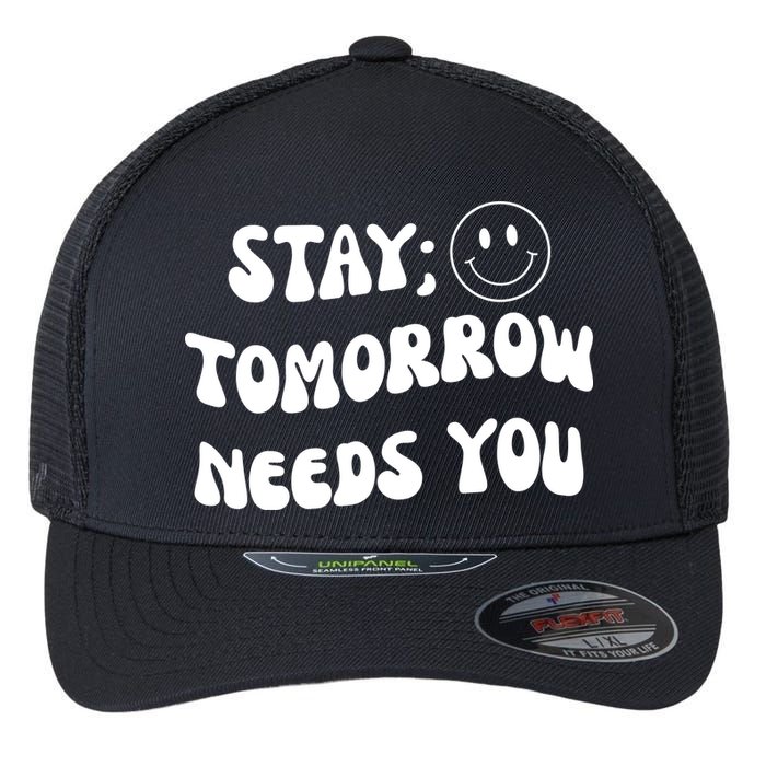Stay Tomorrow Needs You Retro Mental Health Flexfit Unipanel Trucker Cap