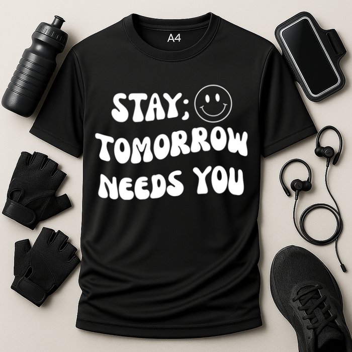 Stay Tomorrow Needs You Retro Mental Health Cooling Performance Crew T-Shirt