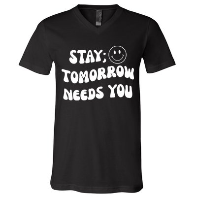Stay Tomorrow Needs You Retro Mental Health V-Neck T-Shirt
