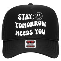 Stay Tomorrow Needs You Retro Mental Health Trucker Hat