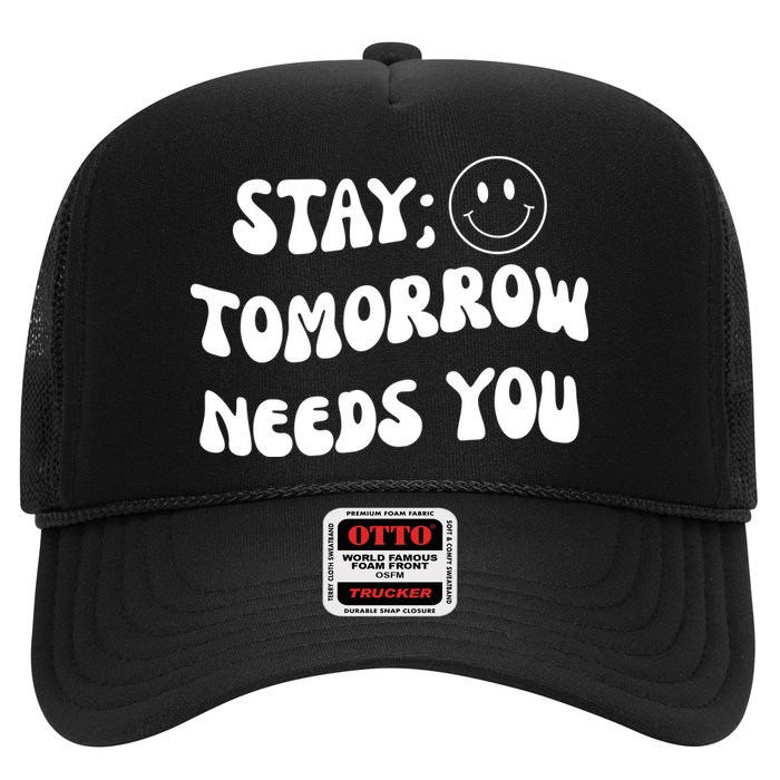 Stay Tomorrow Needs You Retro Mental Health Trucker Hat