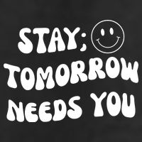 Stay Tomorrow Needs You Retro Mental Health Trucker Hat