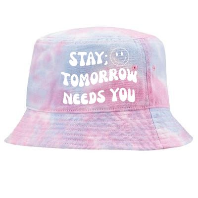 Stay Tomorrow Needs You Retro Mental Health Tie-Dyed Bucket Hat