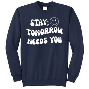 Stay Tomorrow Needs You Retro Mental Health Sweatshirt