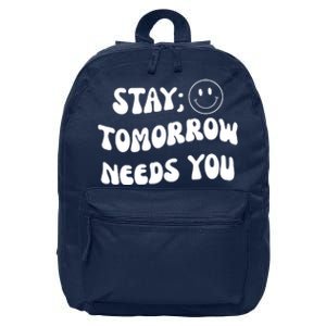 Stay Tomorrow Needs You Retro Mental Health 16 in Basic Backpack