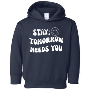 Stay Tomorrow Needs You Retro Mental Health Toddler Hoodie