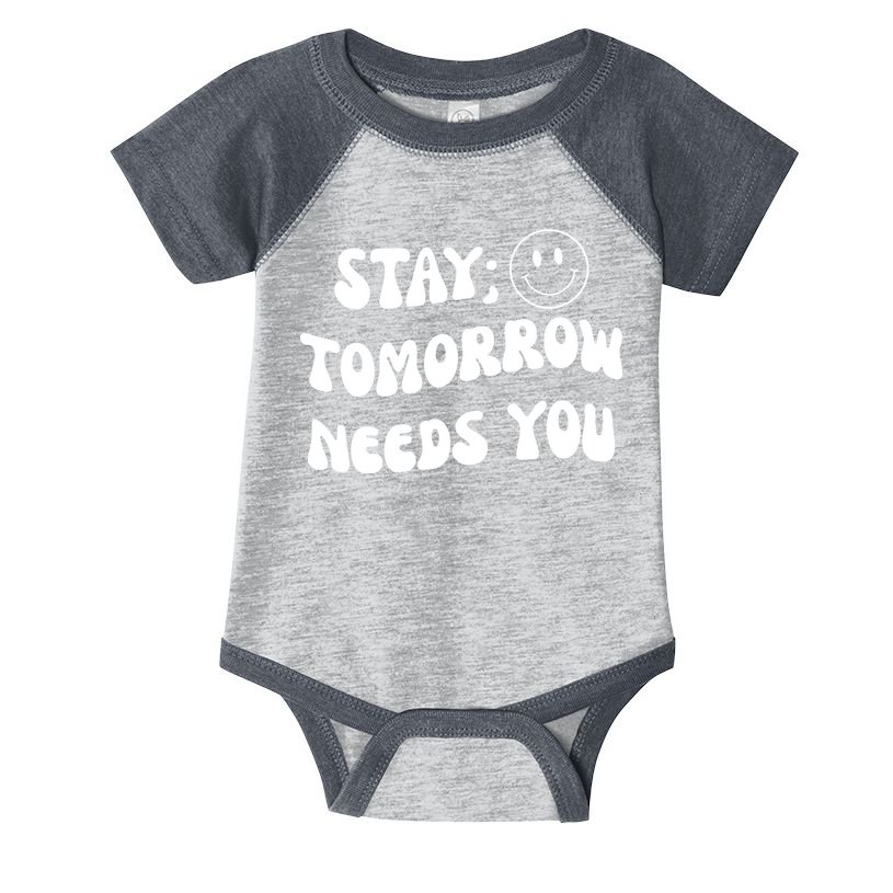Stay Tomorrow Needs You Retro Mental Health Infant Baby Jersey Bodysuit