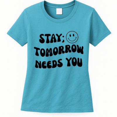 Stay Tomorrow Needs You Retro Mental Health Womens T-Shirt