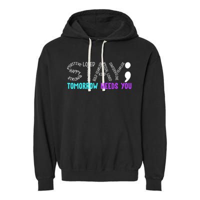 Stay Tomorrow Needs You Garment-Dyed Fleece Hoodie