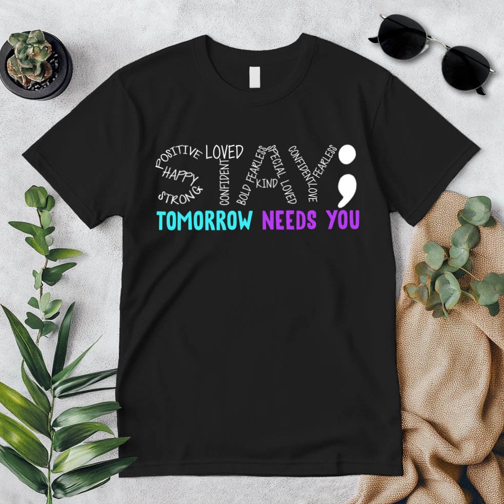 Stay Tomorrow Needs You Premium T-Shirt