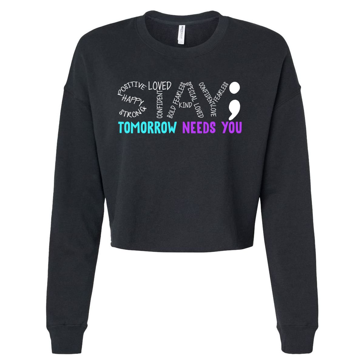 Stay Tomorrow Needs You Cropped Pullover Crew