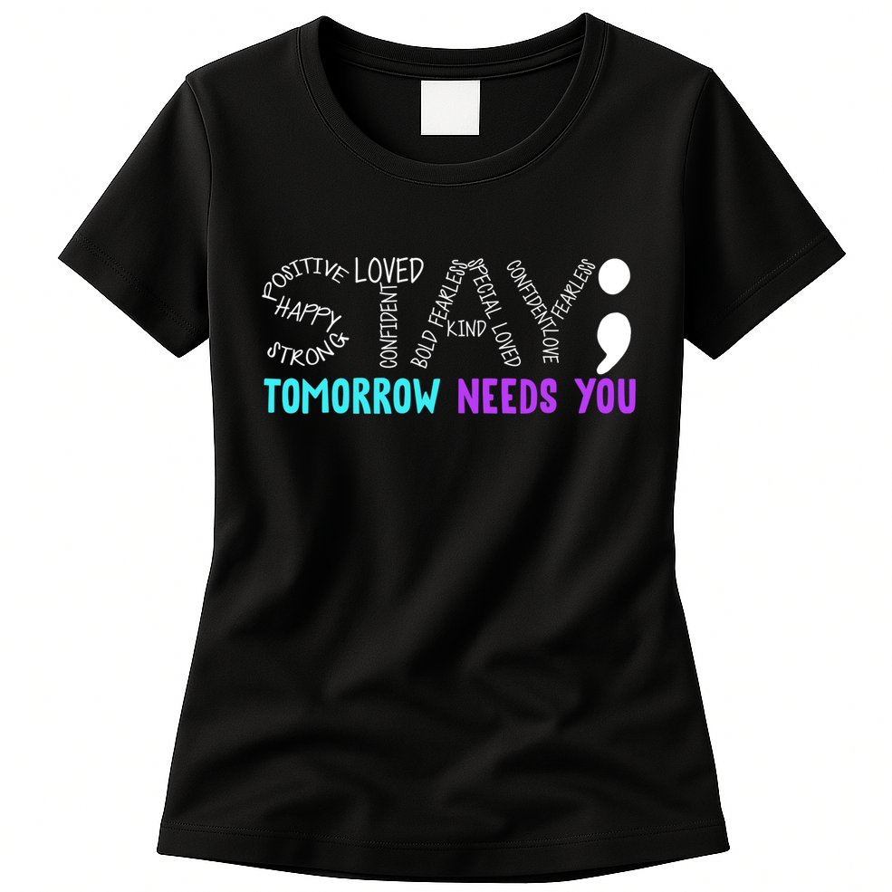 Stay Tomorrow Needs You Womens T-Shirt