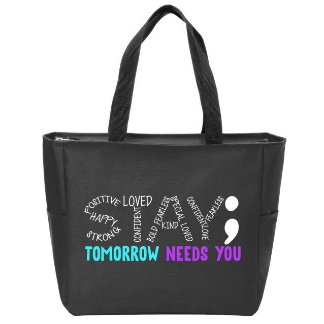 Stay Tomorrow Needs You Zip Tote Bag