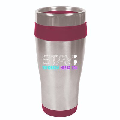 Stay Tomorrow Needs You 16oz Travel Tumbler