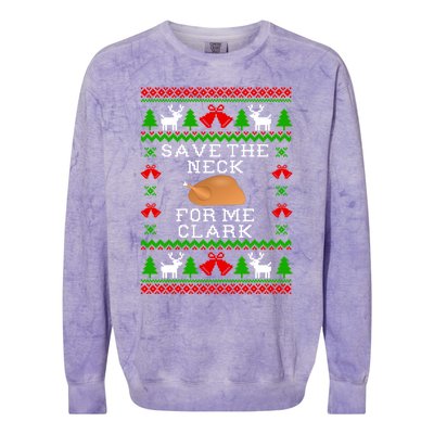 Save The Neck For Me Clark Christmas Vacation Quote Ugly Christmas Sweater Colorblast Crewneck Sweatshirt