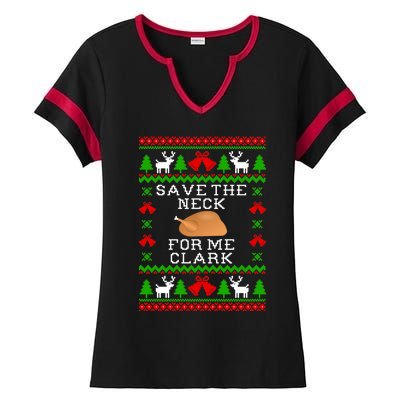 Save The Neck For Me Clark Christmas Vacation Quote Ugly Christmas Sweater Ladies Halftime Notch Neck Tee