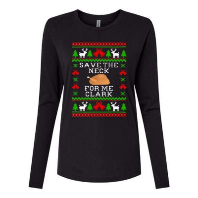 Save The Neck For Me Clark Christmas Vacation Quote Ugly Christmas Sweater Womens Cotton Relaxed Long Sleeve T-Shirt