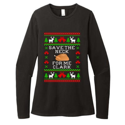 Save The Neck For Me Clark Christmas Vacation Quote Ugly Christmas Sweater Womens CVC Long Sleeve Shirt