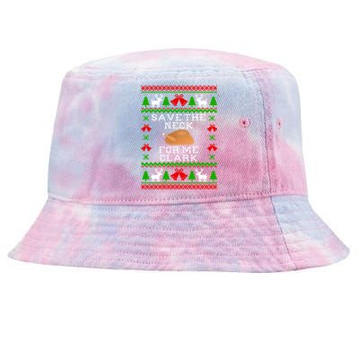 Save The Neck For Me Clark Christmas Vacation Quote Ugly Christmas Sweater Tie-Dyed Bucket Hat