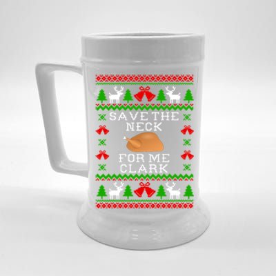 Save The Neck For Me Clark Christmas Vacation Quote Ugly Christmas Sweater Beer Stein